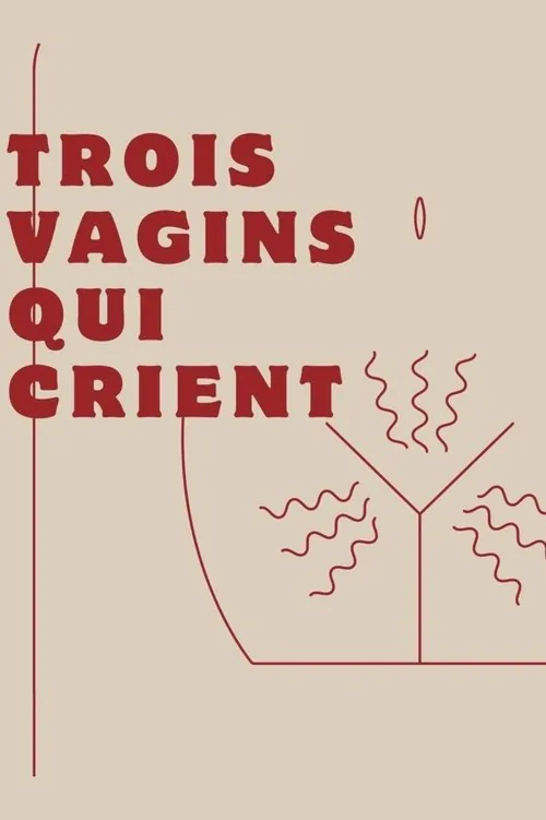 Trois vagins qui crient