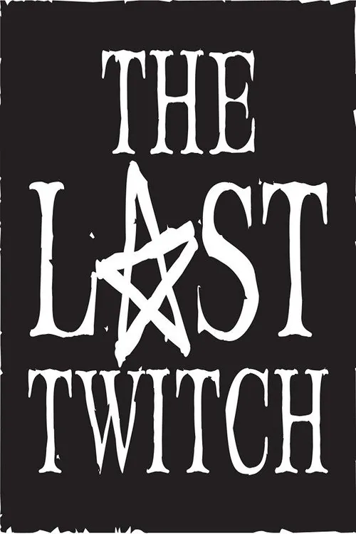 The Last Twitch