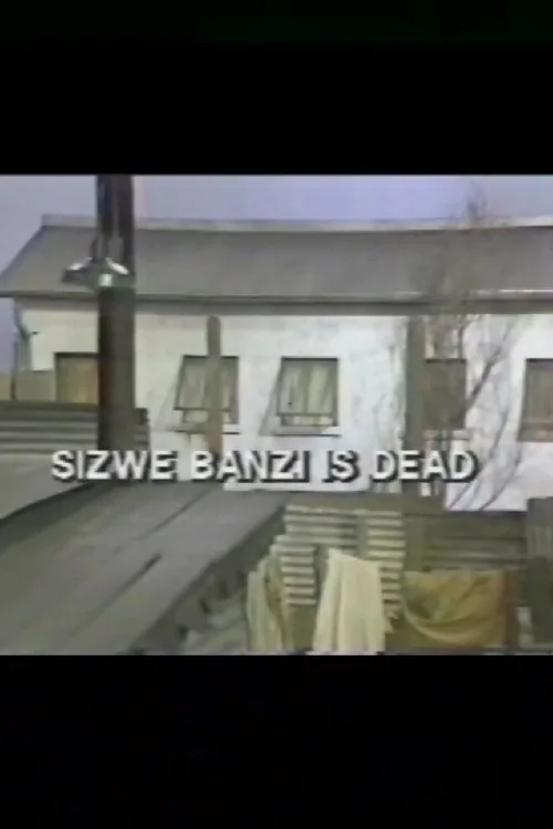 Sizwe Bansi Is Dead