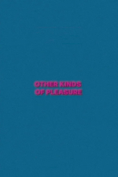 Other Kinds of Pleasure