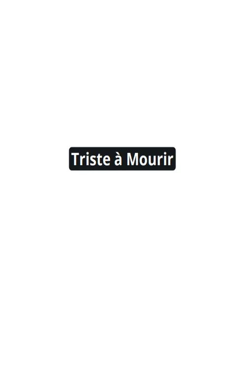 Sad to Die