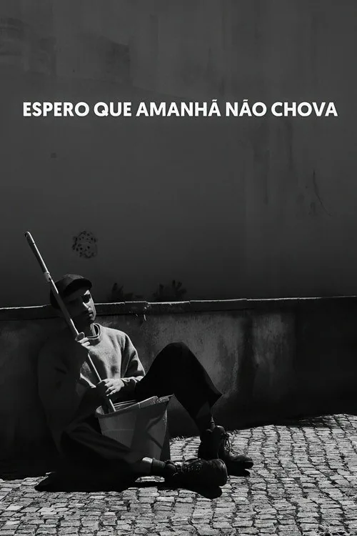 Espero que Amanhã não Chova