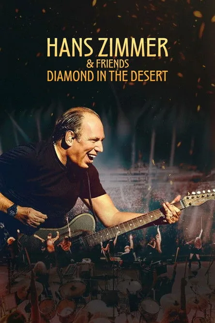 Hans Zimmer and Friends : Le diamant du désert