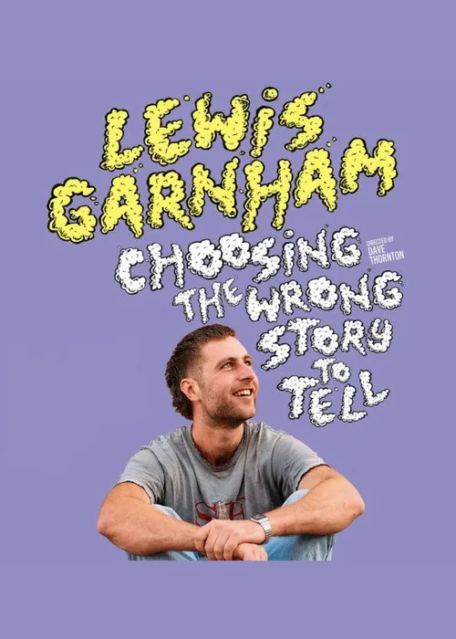 Lewis Garnham: Choosing the Wrong Story to Tell
