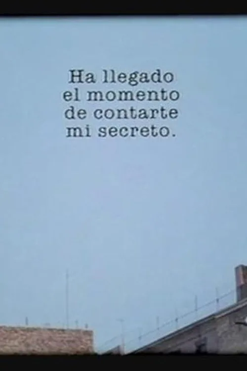 Ha llegado el momento de contarte mi secreto