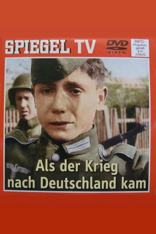 Als der Krieg nach Deutschland kam