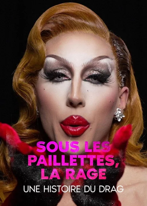 Underneath the Sequence, Rage: a History of Drag