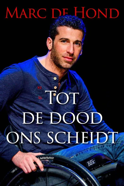 Marc de Hond: Tot de dood ons scheidt