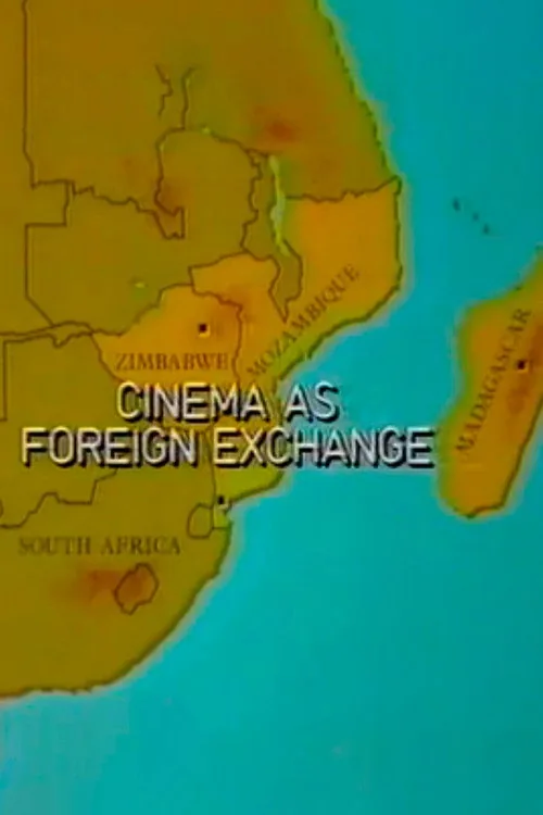 Cinema as Foreign Exchange