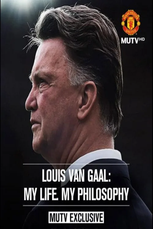 Louis van Gaal: My Life, My Philosophy