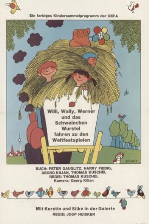 Willi, Wally, Werner und das Schweinchen Wurstel fahren zu den Weltfestspielen