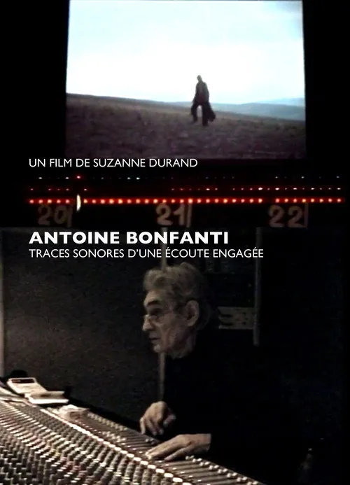 Antoine Bonfanti, traces sonores d'une écoute engagée