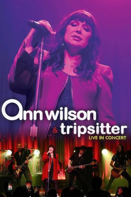Ann Wilson & Tripsitter - Live in Concert