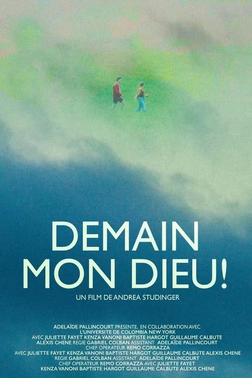 Demain Mon Dieu!