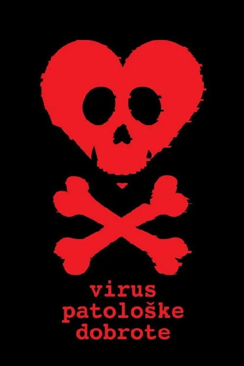 Virus patološke dobrote