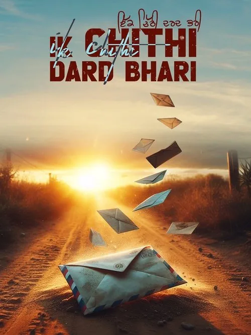 Ik Chithi Dard Bhari