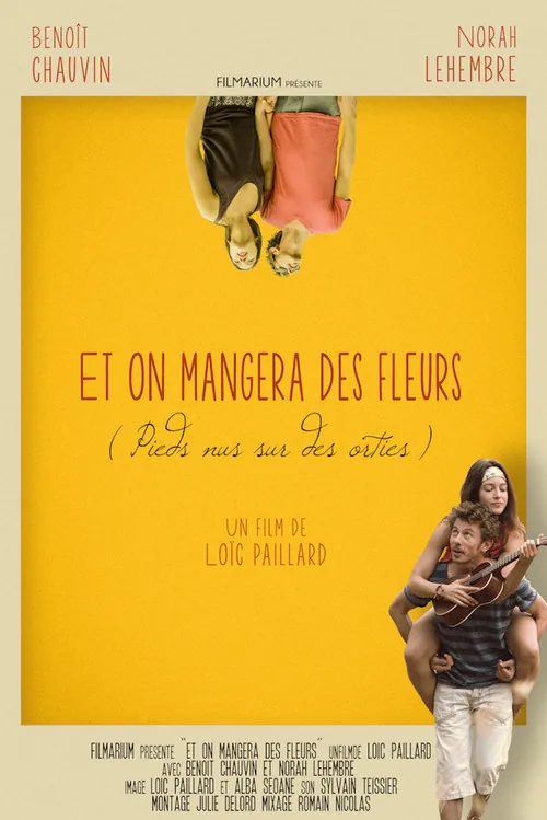 Et on mangera des fleurs (Pieds nus sur des orties)