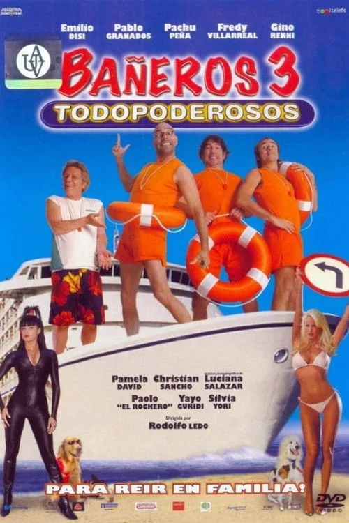 Bañeros 3, todopoderosos