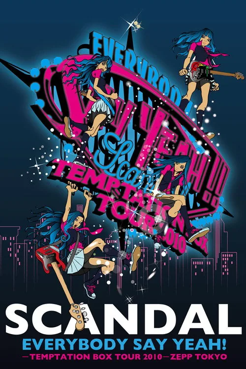 SCANDAL - EVERYBODY SAY YEAH! -TEMPTATION BOX TOUR 2010- ZEPP TOKYO