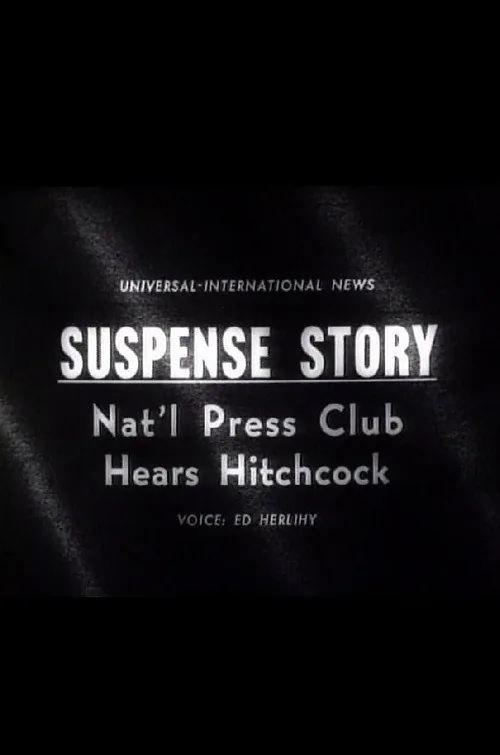 Suspense Story: Nat'l Press Club Hears Hitchcock