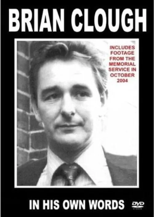 Brian Clough- In His Own Words
