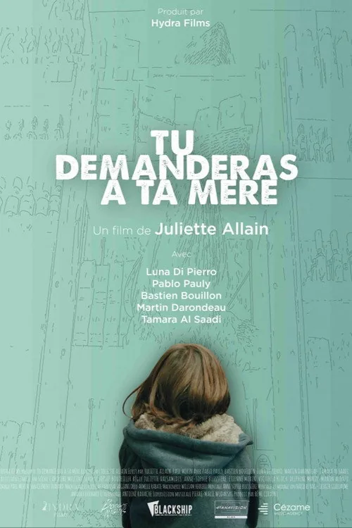 Tu demanderas à ta mère