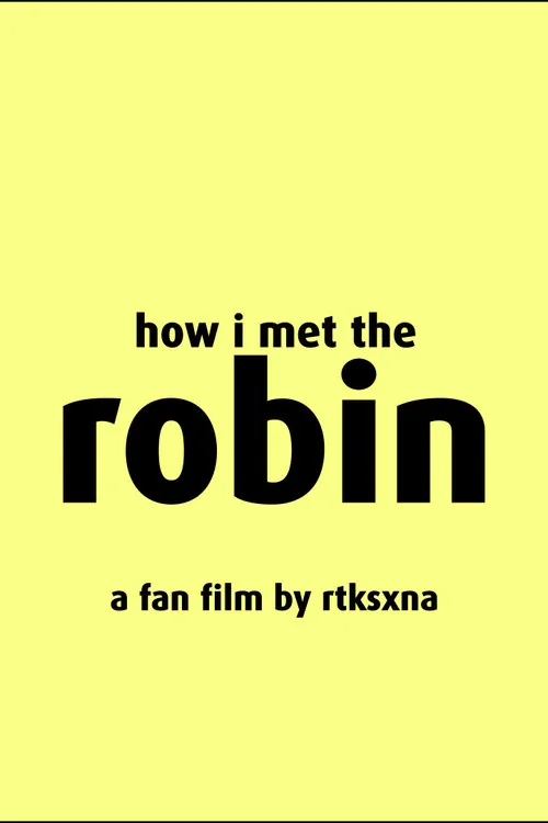 How I Met The Robin