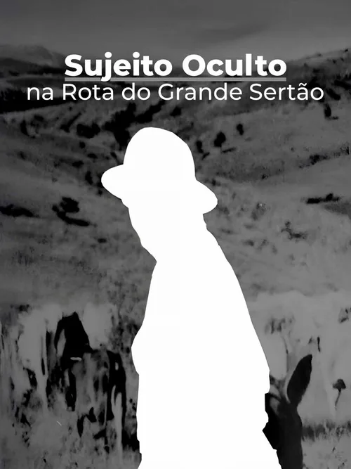 Sujeito Oculto - Na Rota do Grande Sertão