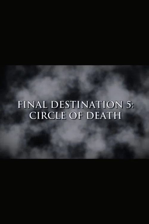 Final Destination 5: Circle of Death