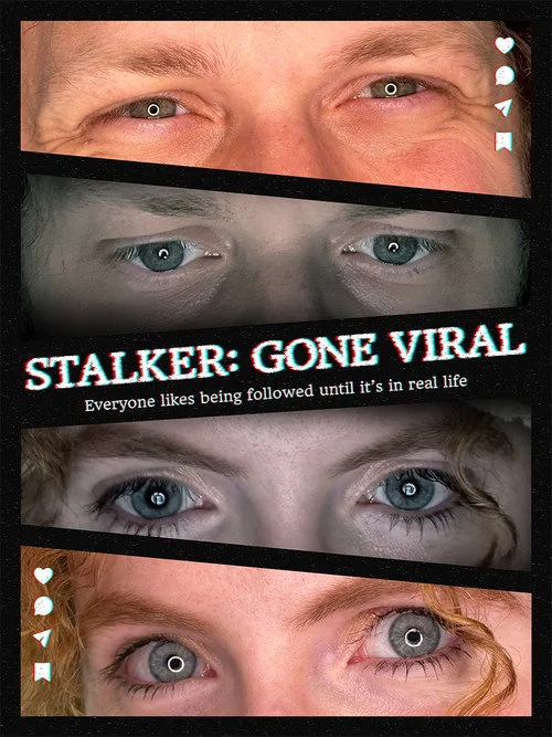 Stalker Gone Viral