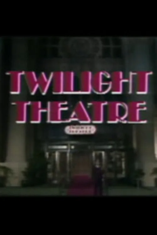 Twilight Theater II