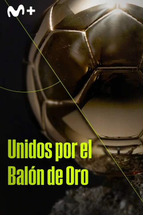Unidos por el balón de oro