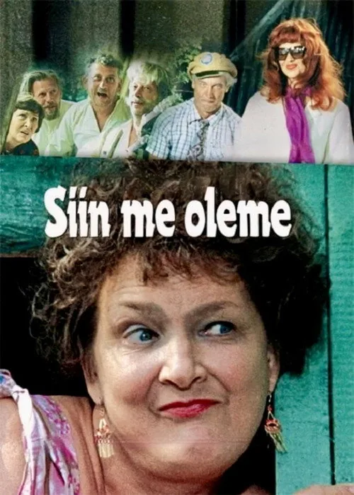 Siin me oleme