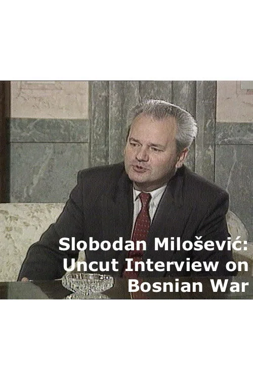 Uncut Slobodan Milošević Interview on Bosnian War