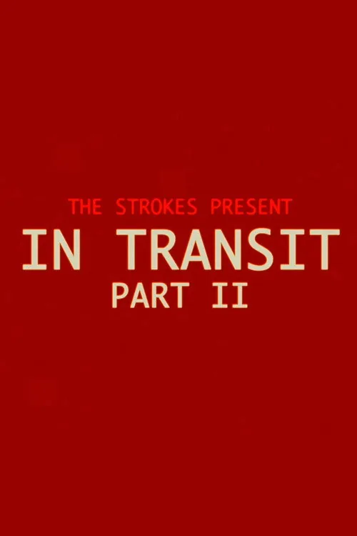 The Strokes: In Transit: Part II