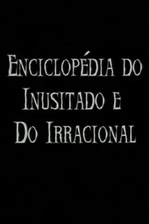 Enciclopédia do Inusitado e do Irracional