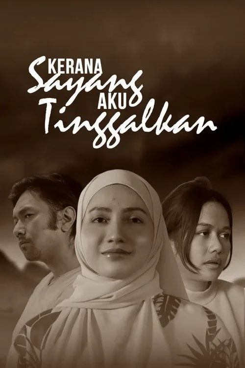 Kerana Sayang Aku Tinggalkan