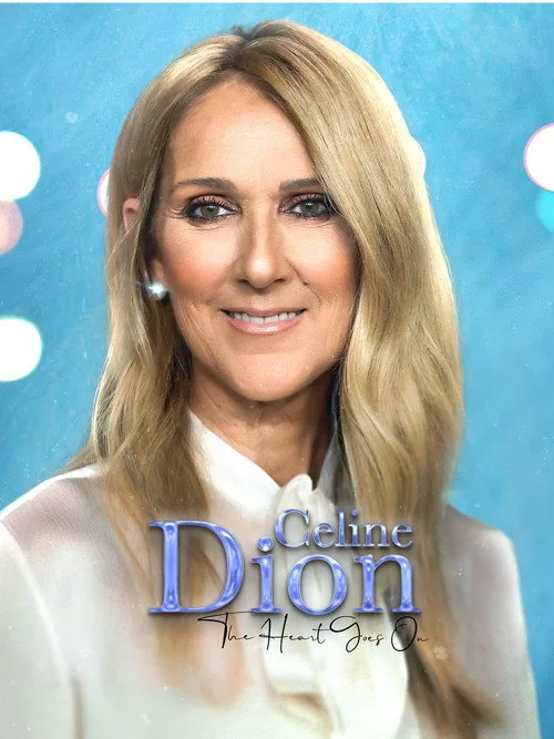 Celine Dion: The Heart Goes On