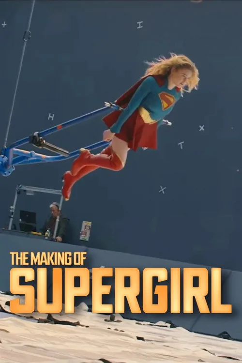 The Making of Supergirl
