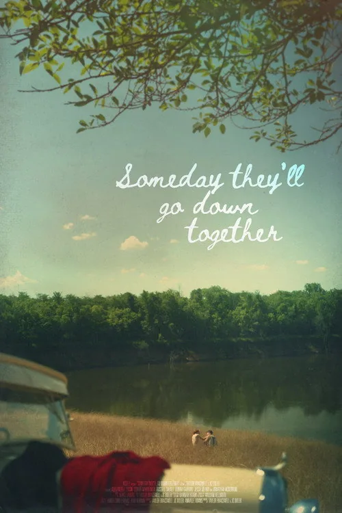 Someday They'll Go Down Together