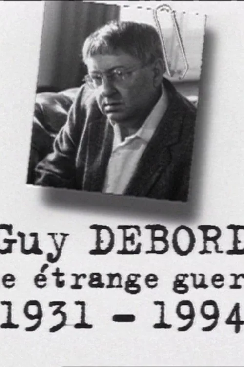 Guy Debord, une étrange guerre