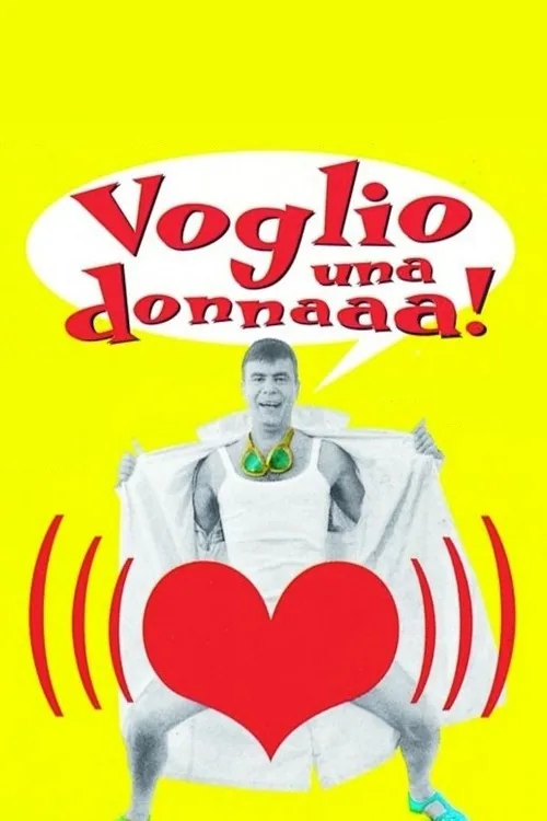 Voglio una donnaaa!