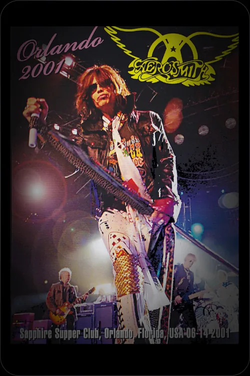 Aerosmith: live at Orlando 2001