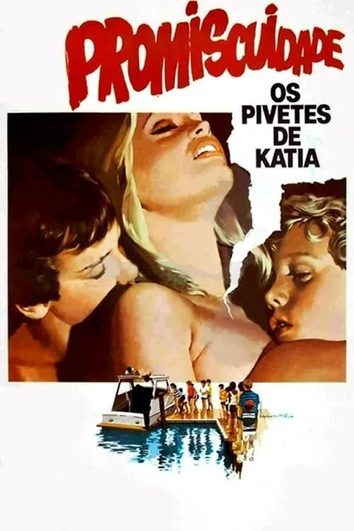 Promiscuidade, os Pivetes de Kátia
