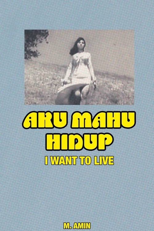 Aku Mahu Hidup