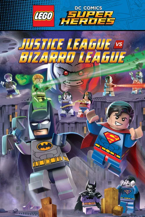 LEGO DC Comics Super Héros - La Ligue des Justiciers contre la Ligue Bizarro