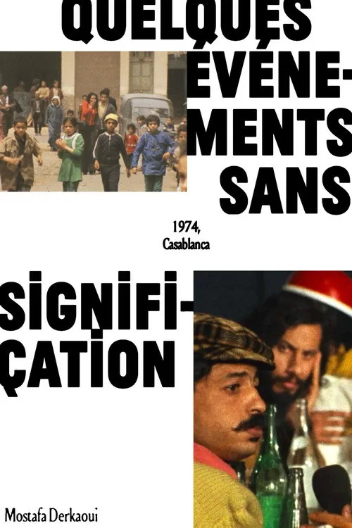De quelques évènements sans signification