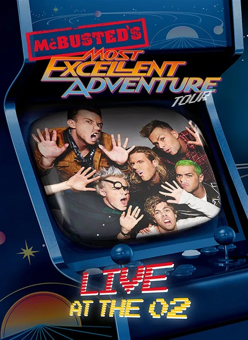 McBusted's Most Excellent Adventure Tour - Live at The O2