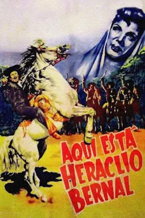 Aquí está Heraclio Bernal
