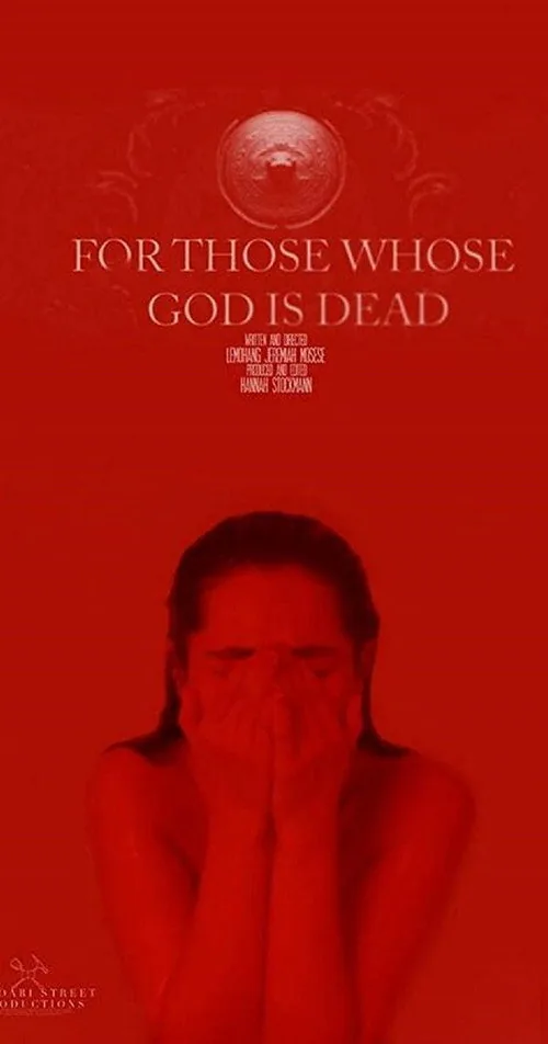 For Those Whose God Is Dead